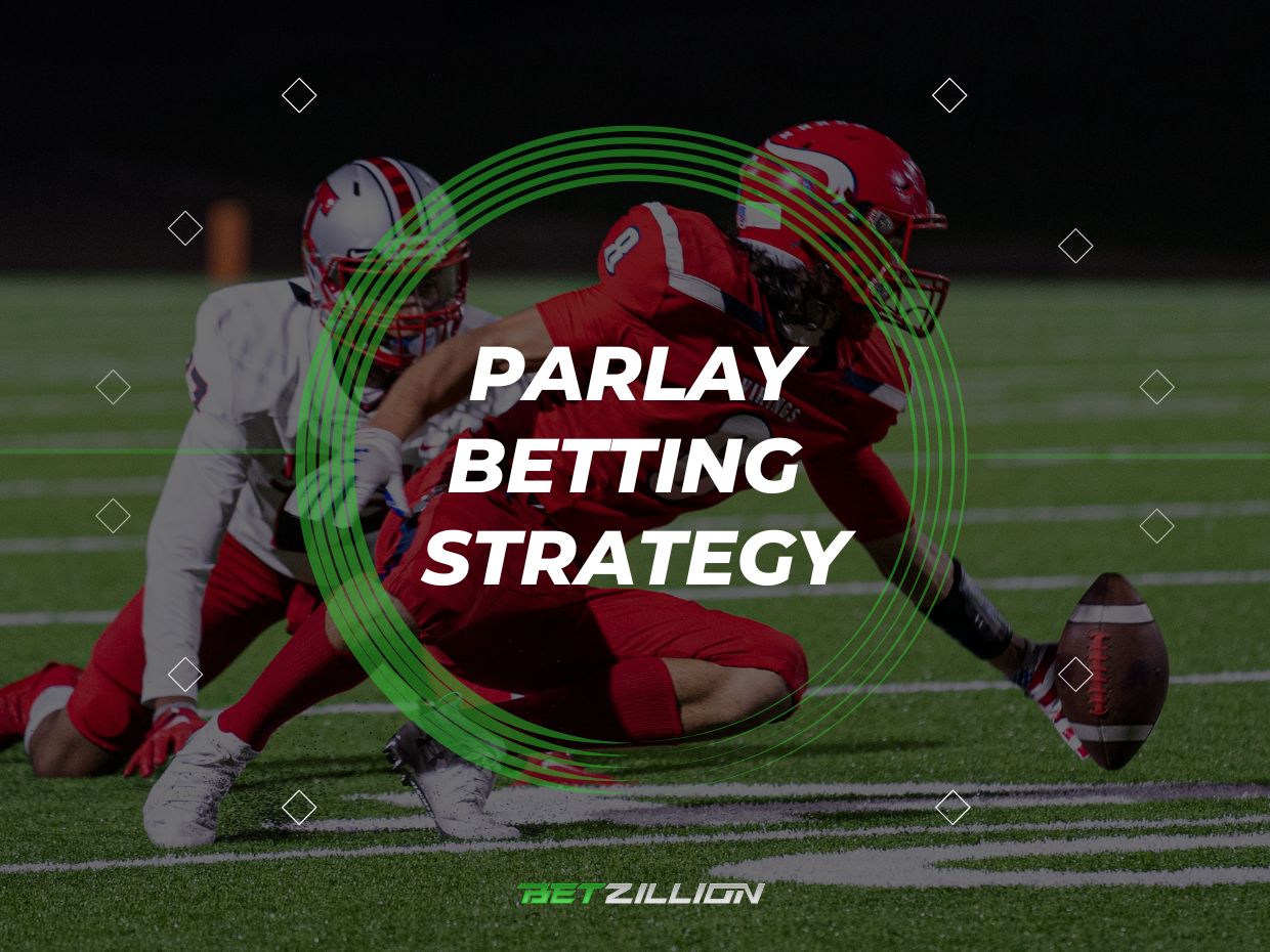Parlay Betting Strategy