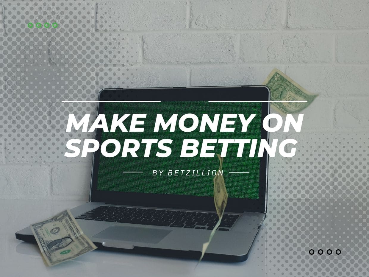 Make Money On Sports Betting