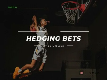 Hedge Bets